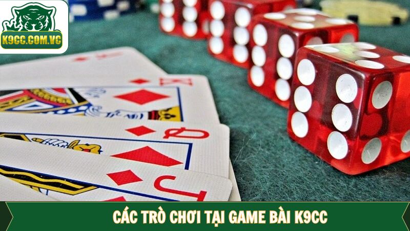 Danh sách các game bài K9CC được lựa chọn nhiều nhất