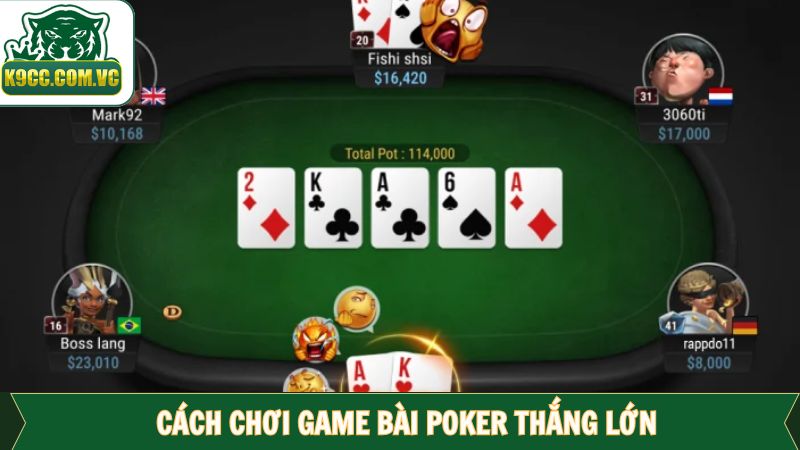 Chia sẻ kinh nghiệm chơi game bài Poker thắng lớn