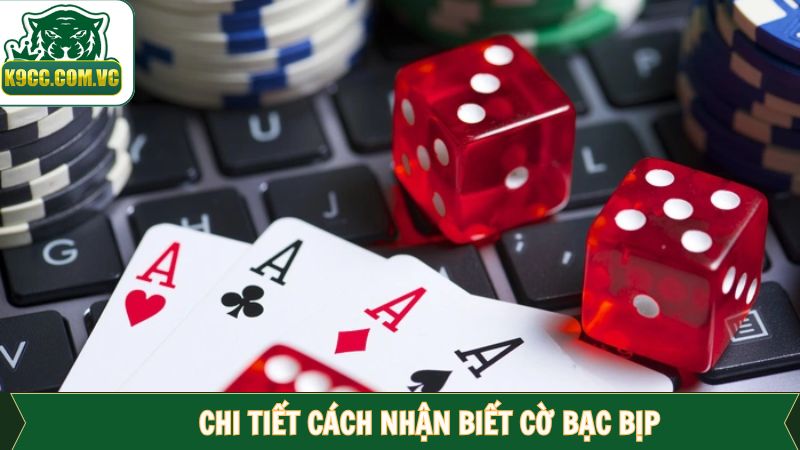 Cách nhận biết cờ bạc bịp các dấu hiệu quan trọng 