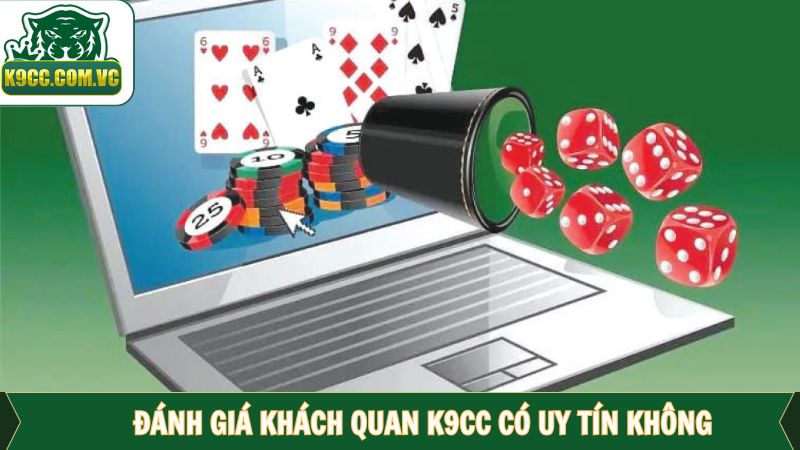 K9CC Có Uy Tín Không - Tìm Hiểu Sự Thật Về Thông Tin 4 Phản hồi từ người dùng về độ tin cậy của nhà cái