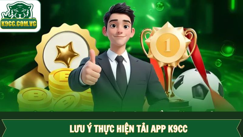 Những điểm quan trọng cần chú ý khi download và cài đặt ứng dụng