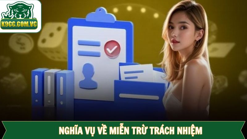 Nghia vụ miễn trừ trách nhiệm giữa K99C và hội viên
